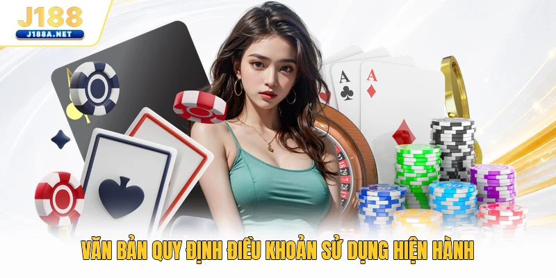 Văn bản quy định điều khoản sử dụng hiện hành